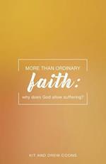 More Than Ordinary Faith