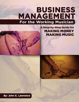 Business Management for the Working Musician