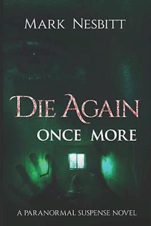 Die Again Once More