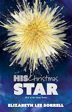 His Christmas Star/Her Second Chance