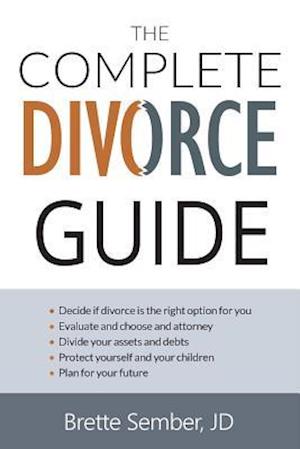 The Complete Divorce Guide