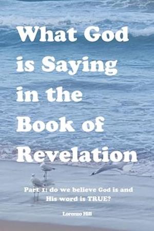 What God is Saying in the Book of Revelation