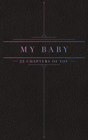 25 Chapters Of You: My Baby Edition