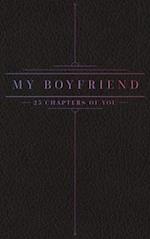 25 Chapters Of You: My Boyfriend 