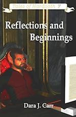 Reflections and Beginnings