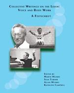 Collective Writings on the Lessac Voice and Body Work: A Festschrift 