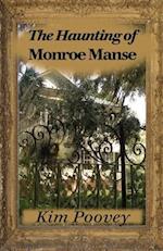 The Haunting of Monroe Manse 