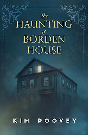 The Haunting of Borden House