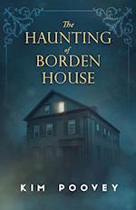 The Haunting of Borden House 