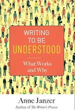 Writing to Be Understood: What Works and Why 