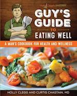 Holly Clegg's Trim&terrific Guy's Guide to Eating Well