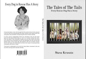 Tales of The Tails/ Every Rescue Dog Has a Story