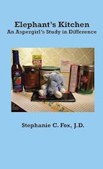 Elephant's Kitchen - An Aspergirl's Study in Difference