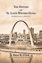 The History of St. Louis Writers Guild : Celebrating a Century