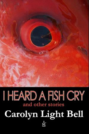 I Heard A Fish Cry