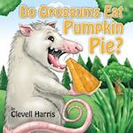 Do Opossums Eat Pumpkin Pie?
