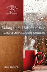 Fading Lines, Unfading Hope