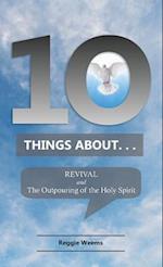 Ten Things About. . . Revival
