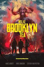 Hell At Brooklyn Tea