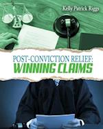 Post-Conviction Relief: Winning Claims 