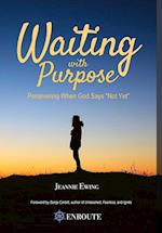 Waiting with Purpose