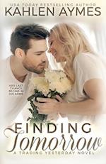 Finding Tomorrow: A Trading Yesterday Novel 
