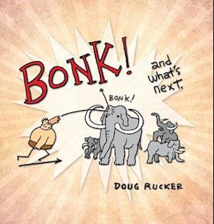 Bonk! and What's Next.