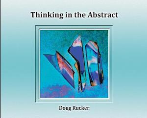 Thinking in the Abstract