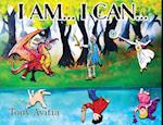 I Am... I Can...