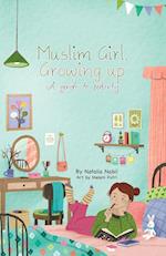 Muslim Girl, Growing Up