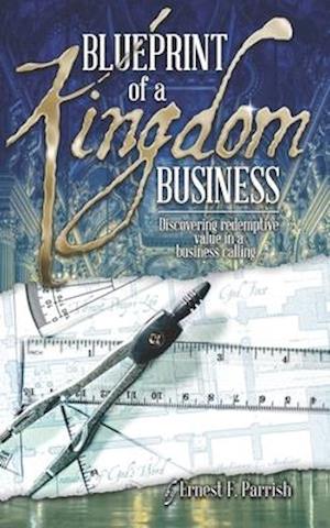 Blueprint of a Kingdom Business