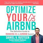Optimize YOUR Bnb : The Definitive Guide to Ranking #1 in Airbnb Search by a Prior Employee