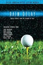 Rain Delay - Untold Stories from the Legends of Golf