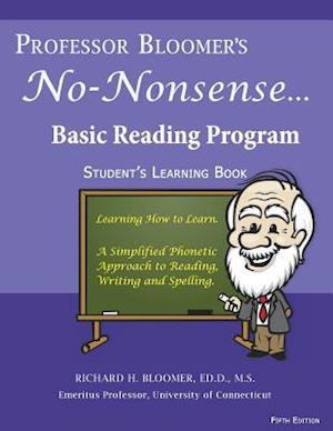 Professor Bloomer's No-Nonsense Basic Reading Program