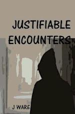 Justifiable Encounters