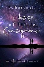 Kiss of Little Consequence