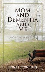 Mom and Dementia and Me