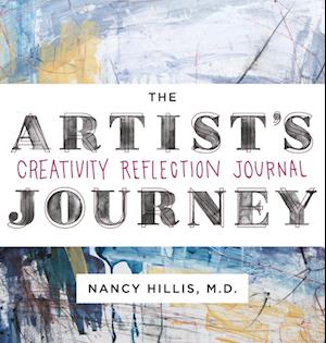 The Artist's Journey: Creativity Reflection Journal