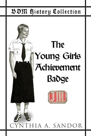 BDM History Collection - The Young Girls Achievement Badge