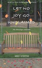 Let No Joy Go Unclaimed
