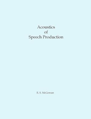 Acoustics of Speech Production