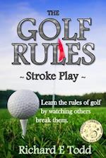 The Golf Rules - Stroke Play