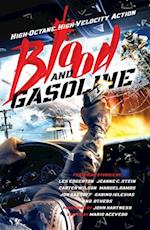 Blood and Gasoline : High-Octane, High-Velocity Action