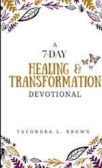 A 7-Day Healing and Transformation Devotional 
