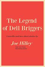 The Legend of Dell Briggers 