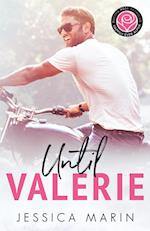 Until Valerie