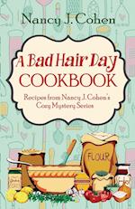 A Bad Hair Day Cookbook