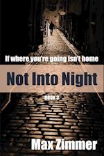 Not into Night 