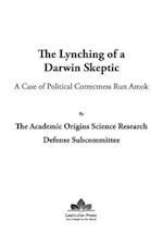 The Lynching of a Darwin Skeptic