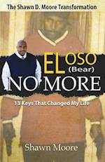 El Oso No More